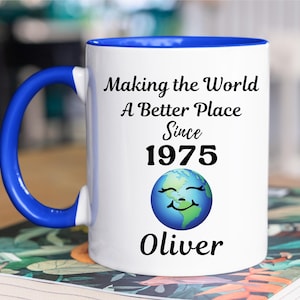 50th Birthday Gift, Making The World A Better Place Since 1975 Mug, Present For 50 Year Old Women Men, Birthday Mug for 50th Years Party