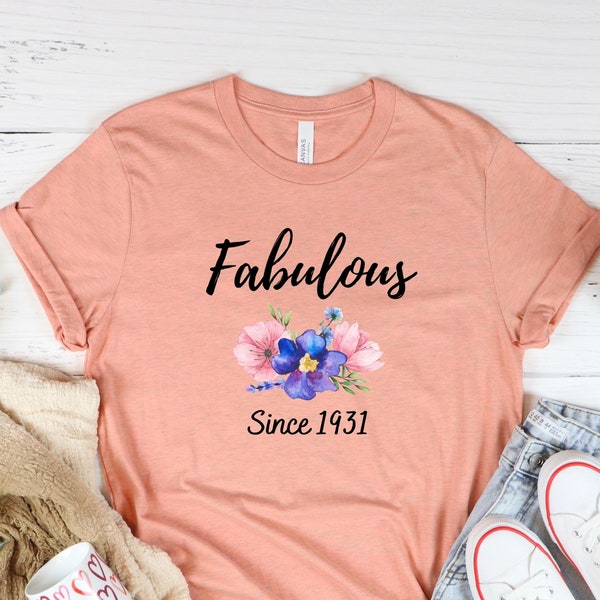 Fabulous Since 1931 Tshirt, 93 Years loved, 93 Year Old Female T-shirt, 93rd Birthday Gifts for Women, Grandmother Nana 93rd Birthday Gift
