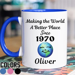 55th Birthday Gift, Making The World A Better Place Since 1970 Mug, Present For 55 Year Old Women Men, Birthday Mug for 55th Years Party