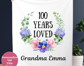 100 Years Loved Blanket, Personalized Throw Blanket, 100th Birthday Gifts for Women, Throw Blanket For Mom Grandma, 100th Birthday Gift Idea