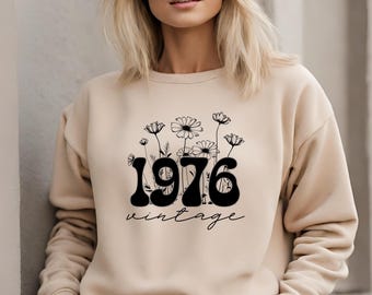 50th Birthday Sweatshirt, Wildflower 1976 Sweatshirt, Vintage 1976 Sweatshirt, 50th Birthday Gift For Women, Turning 50 Gift,1976 Birth Year
