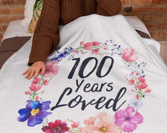 100 Years Loved Blanket, 100th Birthday Gifts for Women, 100 Year Old Female, Throw Blankets for Her Grandma Nana, Custom Grandma Blanket