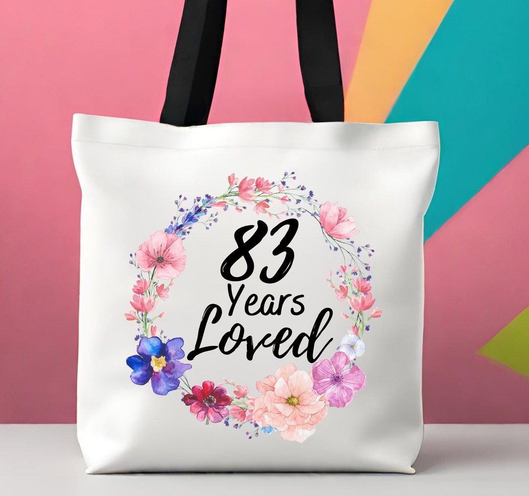 83 Years Loved Tote Bag, 83rd Birthday Gift for Her, Custom Gift for 83 ...