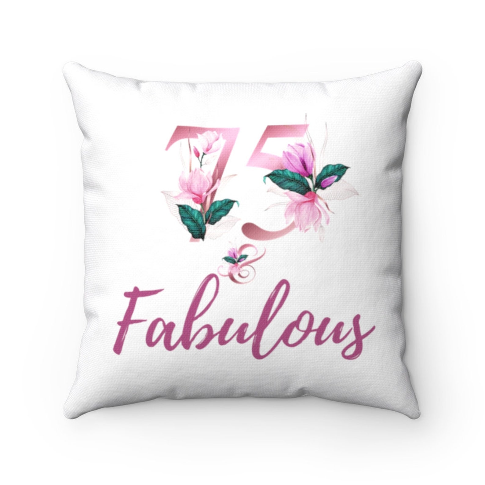 75th Birthday T For Her 75 And Fabulous Pillow For Women Etsy