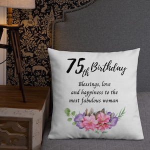 75th Birthday Pillow, 75 Years Loved, Gifts for Her 75 Years Old Birthday Party, Personalized Throw Text Pillows for Grandma Mom 75th Years