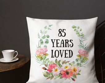 85th Birthday Gifts for Women, 85 Year Old Female Gift, 85 Years Loved Since 1939, Throw Pillows for Mom or Grandma, Gift for 85 Year Old