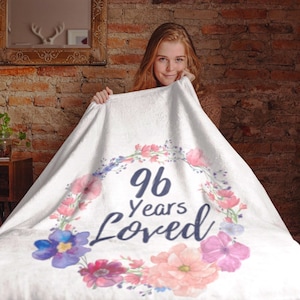 96 Years Loved Blanket, 96th Birthday Gifts for Women, 96 Year Old Female, Throw Blankets for Her Grandma Gigi, Custom Grandma Blanket Gift