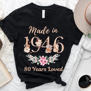 80-årsdagströja, tillverkad 1946, 80 år älskade kvinnor, 80-årsfestpresent för kvinnor, personlig 80-årsdagströja med blommigt tryck
