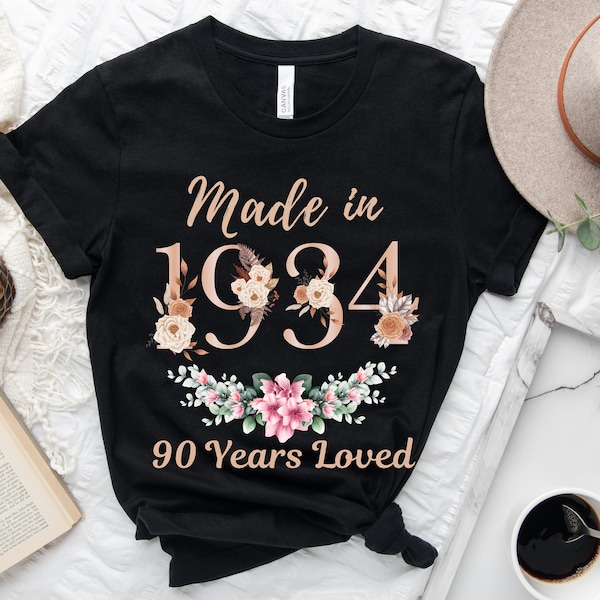 90th Birthday Shirt, Made In 1934 90 Years Loved Women T-Shirt, 90th Birthday Party Gift For Women, 90th Birthday Floral Sweatshirt