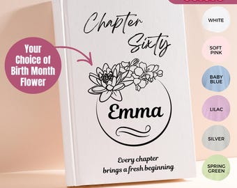 Chapter 60 Name Journal, 60th Birthday Gift for Women, Birth Month Flower Notebook