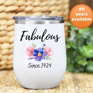 Fabulous Since 1924 Wine Tumbler, Personalized Wine Tumbler for 100th Birthday, 100th Birthday Gifts For Women, Tumbler For 100 Years Old