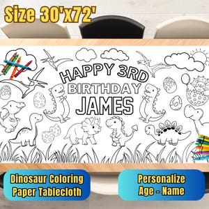 May include: A black and white dinosaur-themed colouring tablecloth with the text "Happy 3rd Birthday James". The tablecloth is 76 cm by 183 cm.