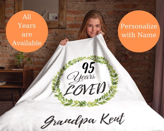 95 Years Loved Blanket Personalized Grandpa Blanket Personalized Throw Blanket 95th Birthday Gift Ideas for Grandpa Gifts for Grandpa Etsy