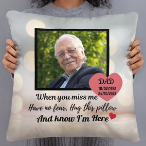 Custom Memorial Pillow, When You Miss Me Hug This Pillow, Photo Memorial Pillow, Personalized Memorial Pillow, Memorial Gift For Dad Grandpa