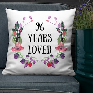 96 Years Loved, 96 Year Old Female Gifts, 96th Birthday Gifts For Women, 96 and Fabulous, 96 Birthday Gift ideas, Grandma Personalized Gifts