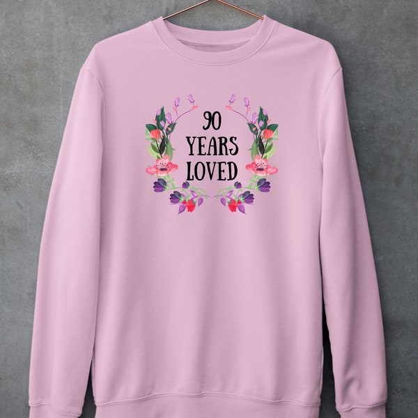 90 Years loved Sweatshirt, Mother Grandmother 90 Year Old Female Sweatshirt, 90th Birthday Gifts for Women, Grandmother 90th Birthday Gift