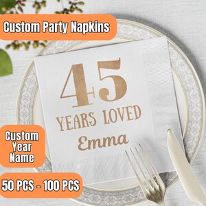 45 Years Loved Cocktail Napkins, 45th Birthday Party Decor, 45th Birthday Decor, Custom Napkin For 45th Birthday, Gold Foil Napkins For 45th
