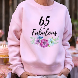 65 And Fabulous Grandma Sweatshirt, Custom Grandma Gift For 65th Birthday, 65 Year Old Female Sweatshirt, Great Grandma 65th Birthday Gift