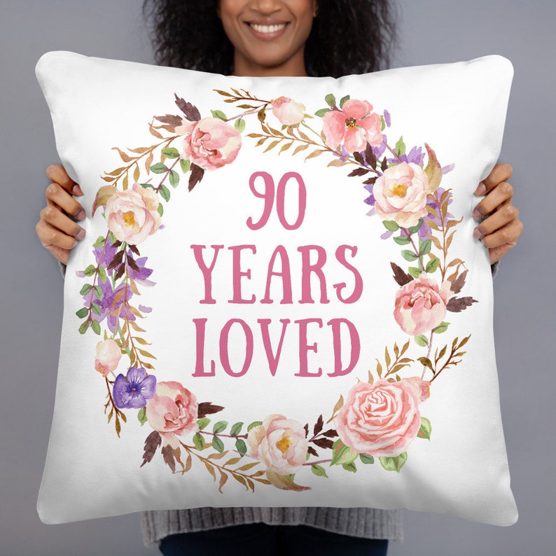 90th Birthday Gifts for Women 90 Years Loved Throw Pillow 22×22