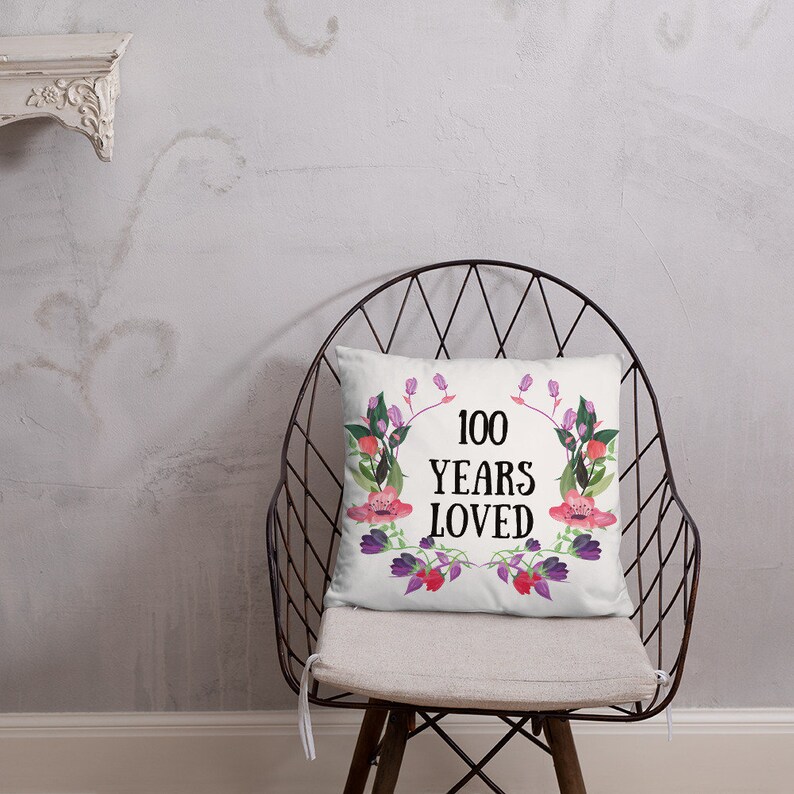 100th Birthday Gifts for Women 100 Years Loved Throw Pillow Etsy