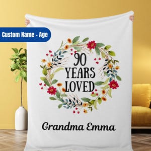 90 Years Loved Blanket, Custom 90th Birthday Gifts for Women, 90 Year Old Female Gift, Throw Blankets for Grandma, 90 Year Old Grandma Gift