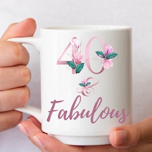 40 and Fabulous Mug, 40th Birthday Ideas, Fabulous Since 1981 Mug, 40th Birthday Coffee Mug, 40 Year Old Gifts for Women, 40th Birthday Gift