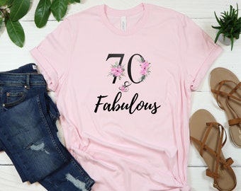 Camiseta 70 e fabulosa, camiseta de aniversário de 70 anos, camiseta 70 e fabulosa, camiseta de aniversário de 70 anos, 70 anos, presente de fazer 70 anos, camiseta amada de 70 anos