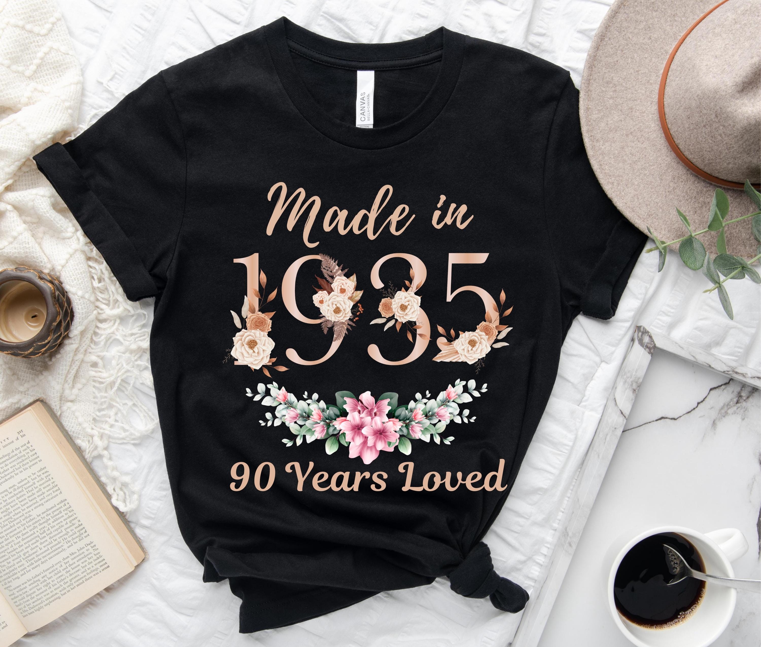 90th Birthday Shirt, Made In 1935 90 Years Loved Women T-Shirt, 90th Birthday Party Gift For Women, 90th Birthday Floral Sweatshirt