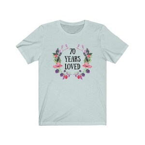 70 Years Loved T-shirt, 70 Years Old Female Gift, 70th Birthday Gifts ...