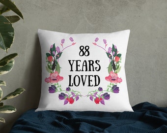 88th Birthday Gift For Women, 88 Years Loved, 88 Year Old Female Gift, 88 and Fabulous, 88 Birthday Gift ideas, Grandma Birthday Pillow,