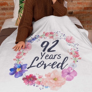 92 Years Loved Blanket, 92nd Birthday Gifts for Women, 92 Year Old Female, Throw Blankets for Her Grandma Gigi, Custom Grandma Blanket Gift