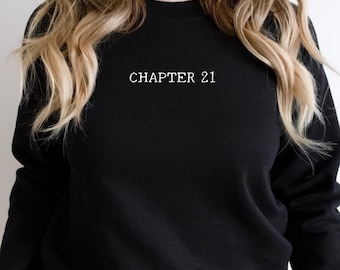 Chapter Birthday Sweatshirt, Chapter 21, 21st Birthday Gift, Custom Year Birthday Top, Personalized Milestone Sweatshirt, Birthday Number