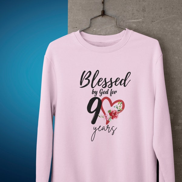 90 Years Blessed Sweatshirt, Mother Grandmother 90 Year Old Female Sweatshirt, 90th Birthday Gifts for Women, Grandmother 90th Birthday Gift