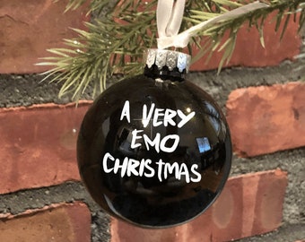 Emo Christmas Ornament - A very emo Christmas, make Christmas emo again, make America emo again black shiny ornaments -3.25 inch ornament