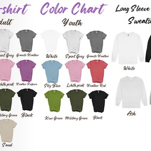 May include: Color chart for t-shirts and sweatshirts, including adult and youth sizes. The image displays various colors of t-shirts and long-sleeve sweatshirts, such as white, black, sky blue, pink, and green.