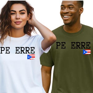 May include: White and olive green t-shirts with the text "PE ERRE" in black, and a small Puerto Rican flag graphic. The white shirt is worn by a person with brown hair, and the olive green shirt is worn by a person with dark hair.