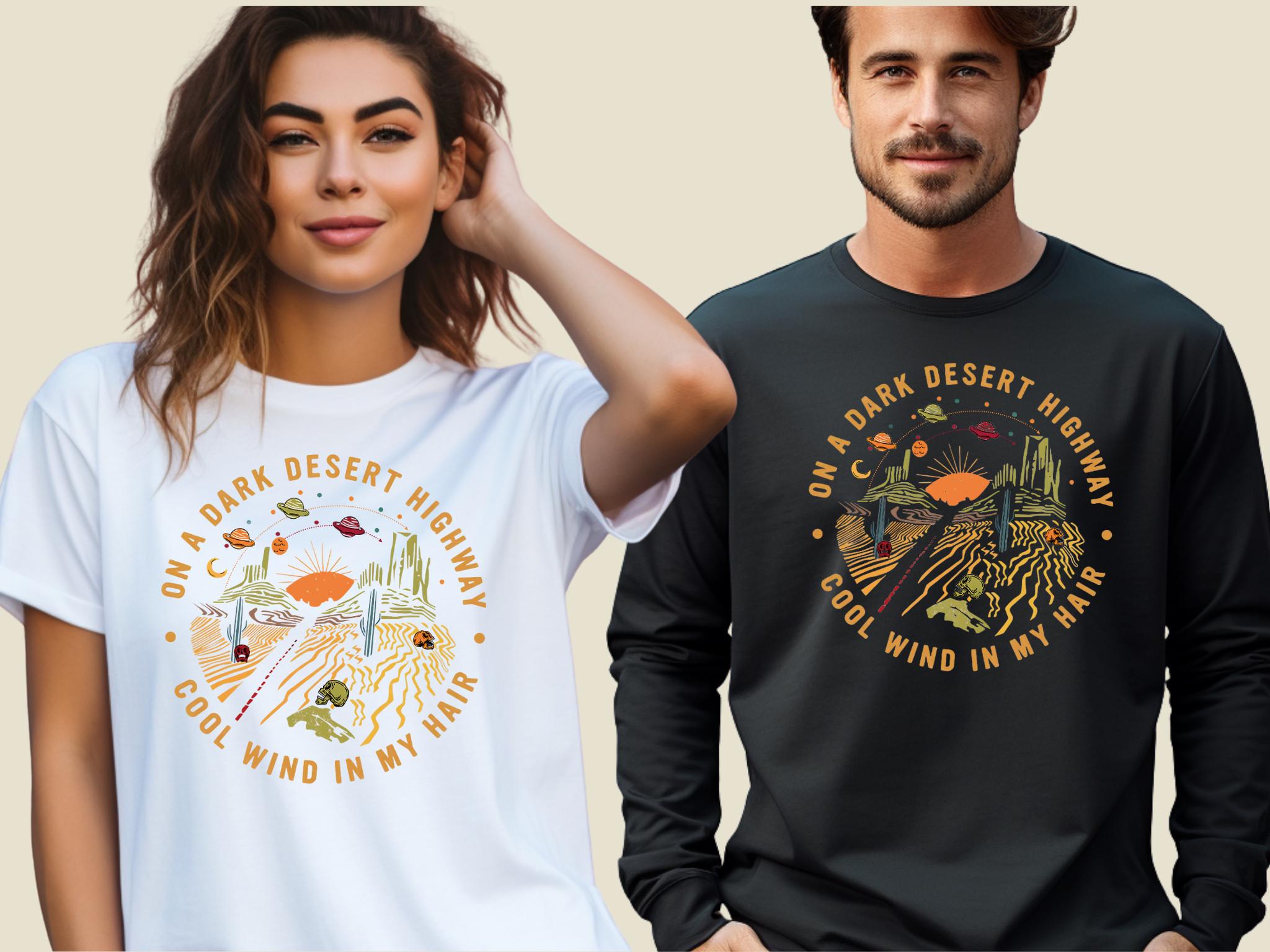 On A Dark Desert Highway Shirt, Adventure Shirt, Travel Shirt, Hiking Shirt, Desert Shirt, Explore Shirt, Mountain Shirt, Camping Shirt Tee