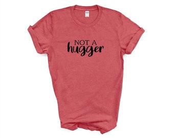 Not a Hugger T-shirt: Introvert Social Distance Tee