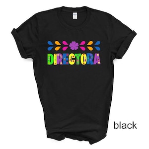 Directora tshirt, School Principal tshirt, Escuela Bilingüe, Principal de Escuela tshirt, Maestra Bilingüe, Teacher's Appreciation Gifts