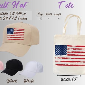 May include: Khaki adult hat with an American flag design, adjustable to 58 cm (22 3/8 to 24 7/8 inches). Also shown are pink, black, and white hats. A white tote bag with a 15-inch width and 16-inch length, also features the American flag.