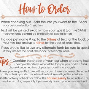 May include: A white background with orange text explaining how to order personalized pet tags. The text includes instructions on how to add personalization, font options, and line limits. It also includes tips on choosing text based on the shape of the tag and whether to include a phone number or address.