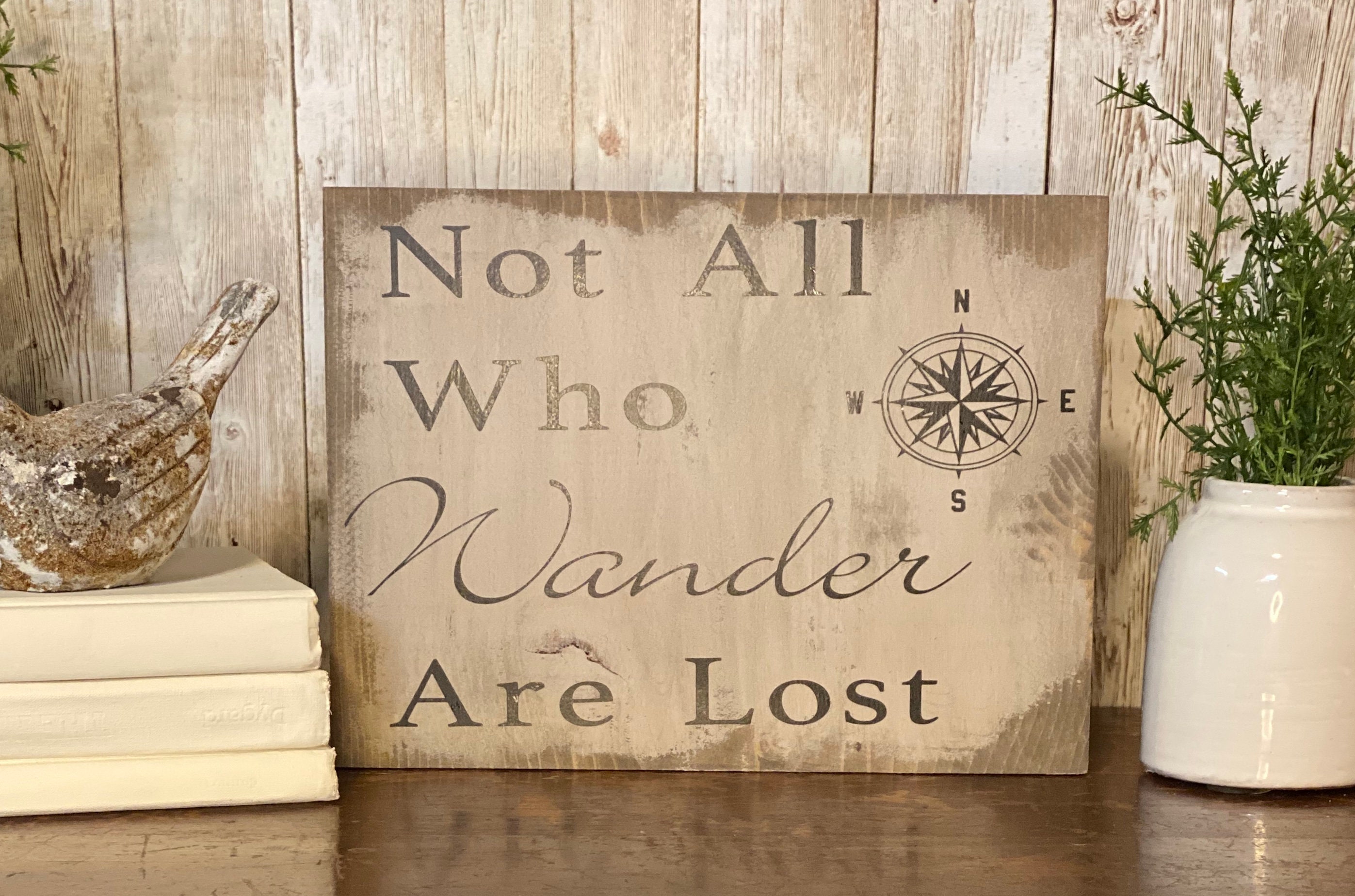 Not All Who Wander Are Lost Sign - Etsy UK