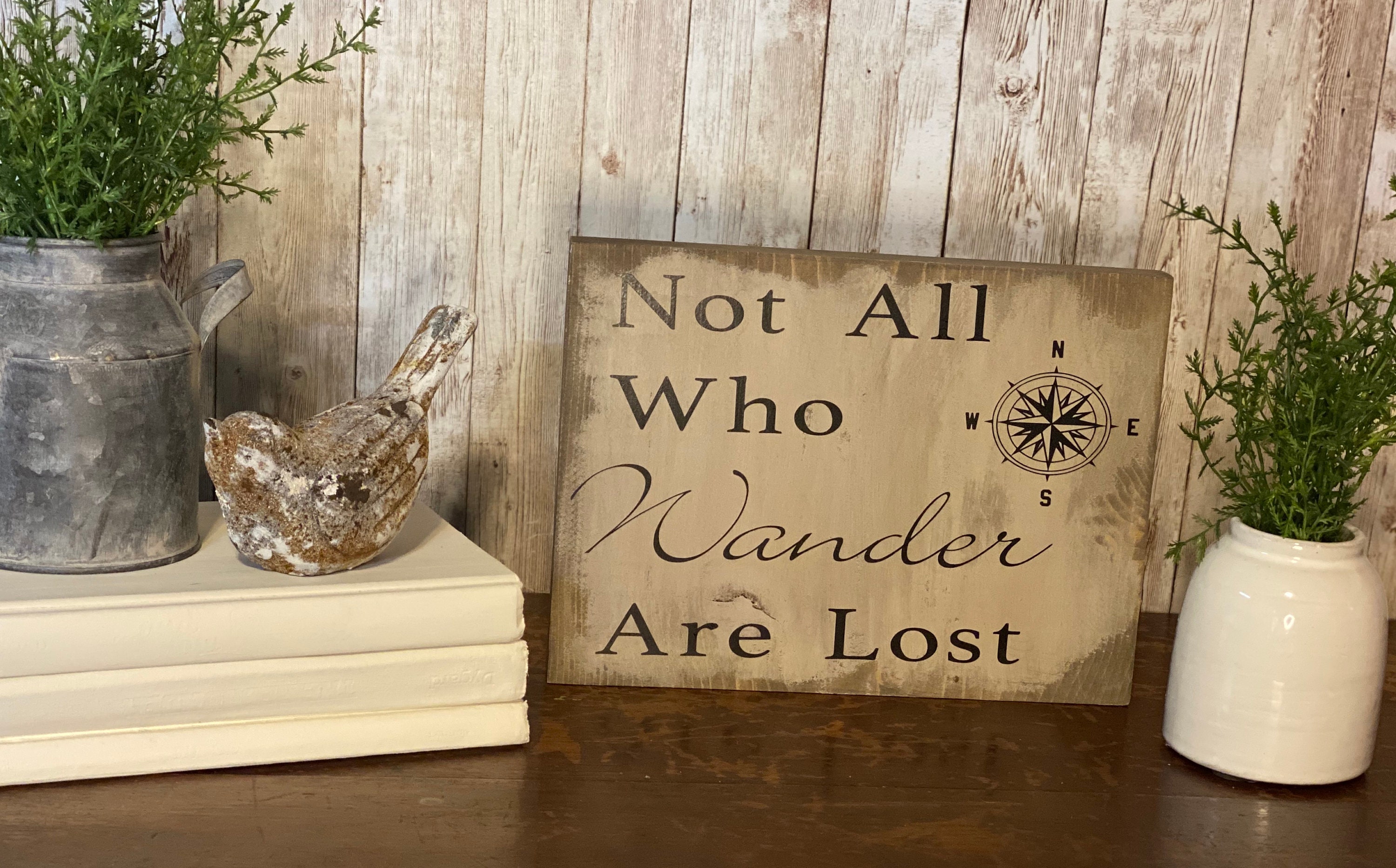 Not All Who Wander Are Lost Sign - Etsy UK