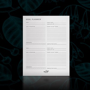 May include: A printable goal planner with two sections for setting goals, tracking progress, and noting completion dates. The planner includes fields for goal, goal intention, start date, complete by, steps to get there, and progress.