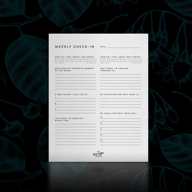 May include: A black and white printable weekly check-in planner with sections for reflecting on the past week and planning for the next week. The planner includes sections for rating how you feel about the past week, what your favourite moment was, three new things you said yes to, what you are proud of, your intention for the next week, and your goals for the next week.