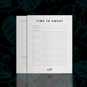 May include: Printable workout log with the text "Time to Sweat" at the top. The log includes sections for sequence name, today's intention, pose and notes, and additional notes. The log is designed for use with a yoga or fitness routine.
