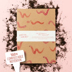 Feed The Worms Compostable Notebook