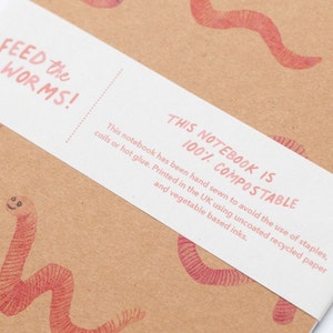 Feed The Worms Compostable Notebook