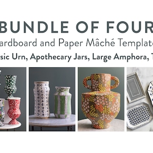 Cardboard & Paper Mâché Templates PDF: BUNDLE of 4 - Classic Urn, Apothecary Jars, Large Amphora, Trays