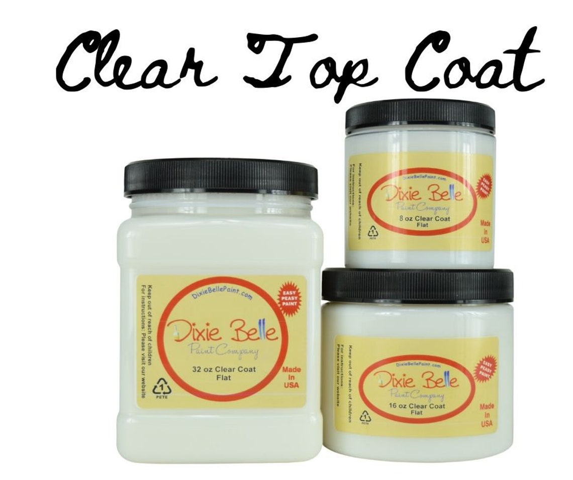 CLEAR COAT Top Coat Dixie Belle Flat Satin Gloss Etsy